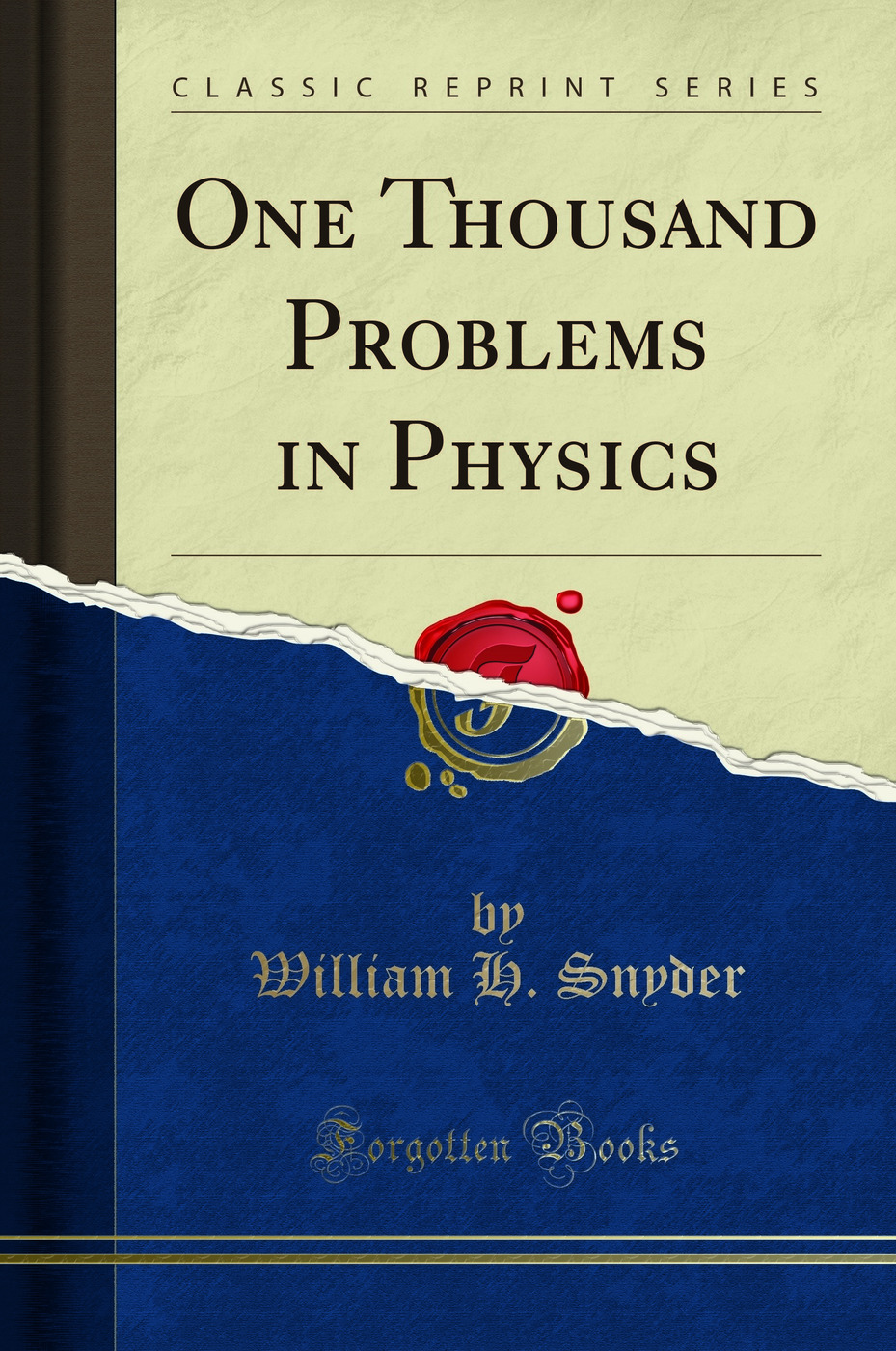 One Thousand Problems in Physics (Classic Reprint)