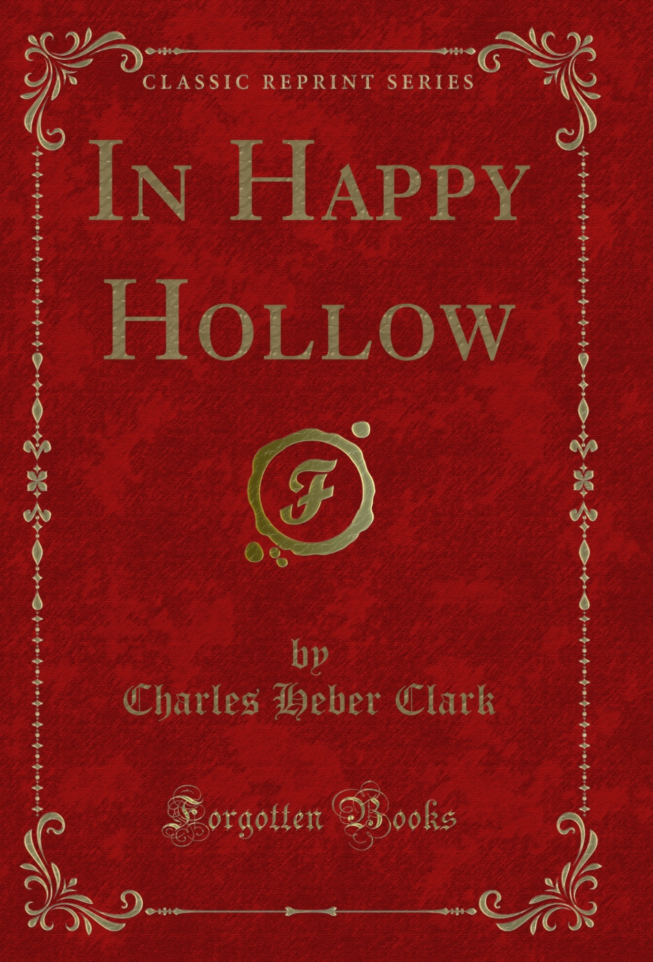 In Happy Hollow (Classic Reprint)