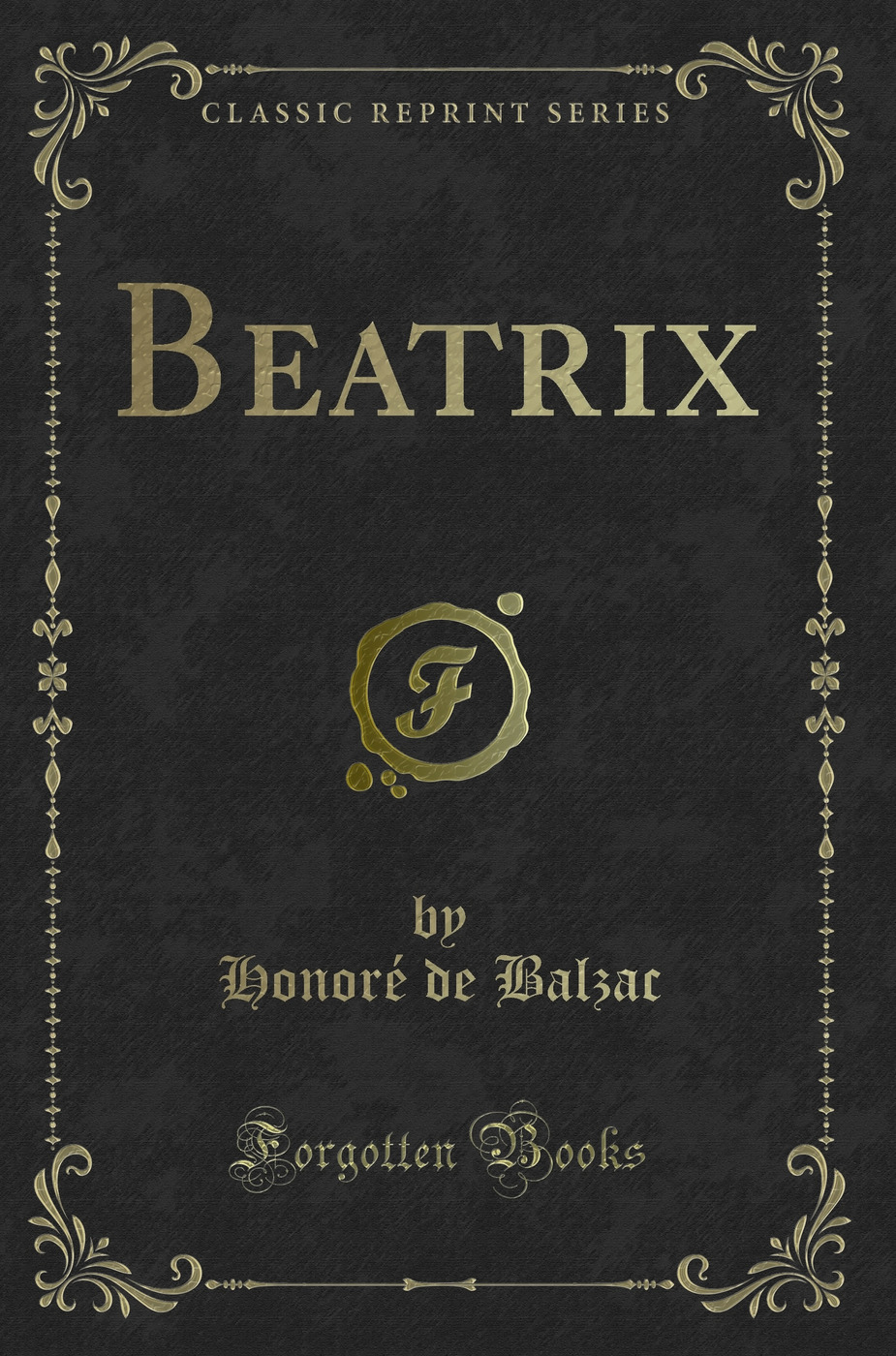 Béatrix (Classic Reprint)