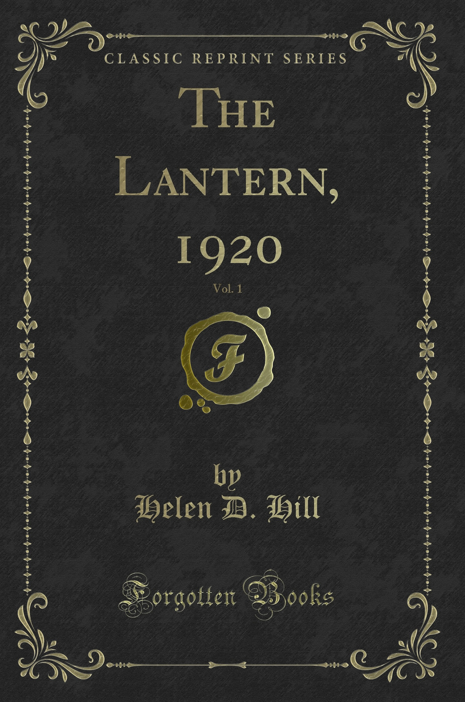 The Lantern, 1920, Vol. 1 (Classic Reprint)