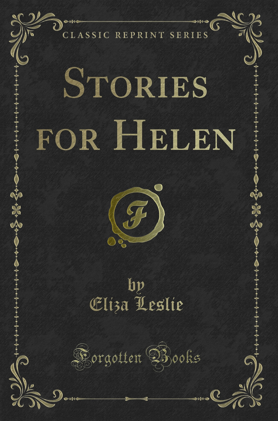 Stories for Helen (Classic Reprint)