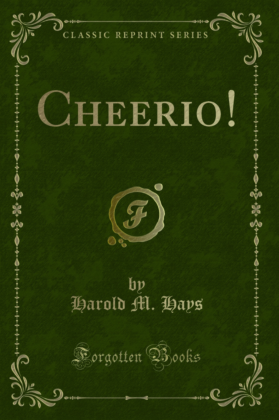 Cheerio! (Classic Reprint)