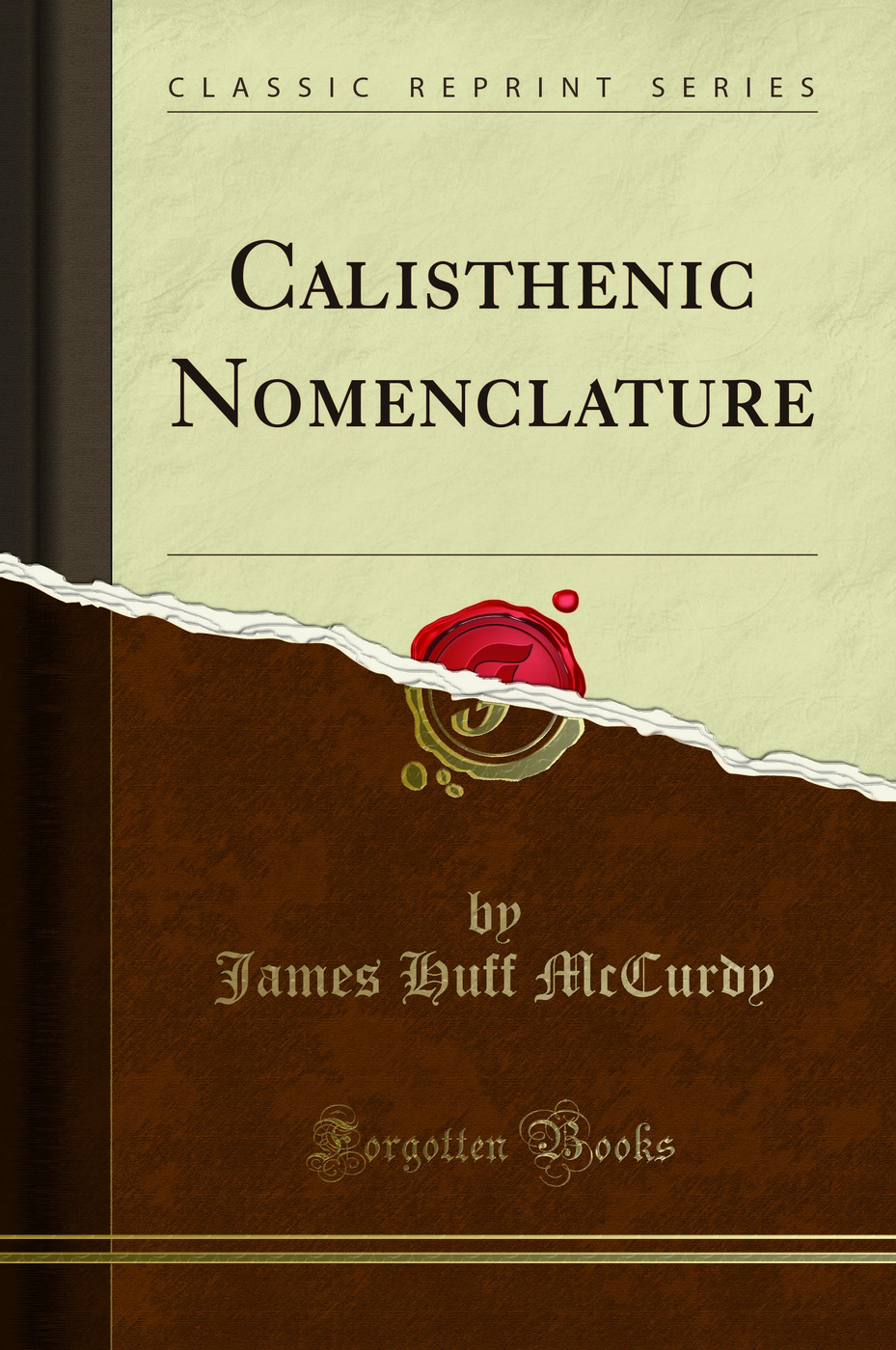 Calisthenic Nomenclature (Classic Reprint)