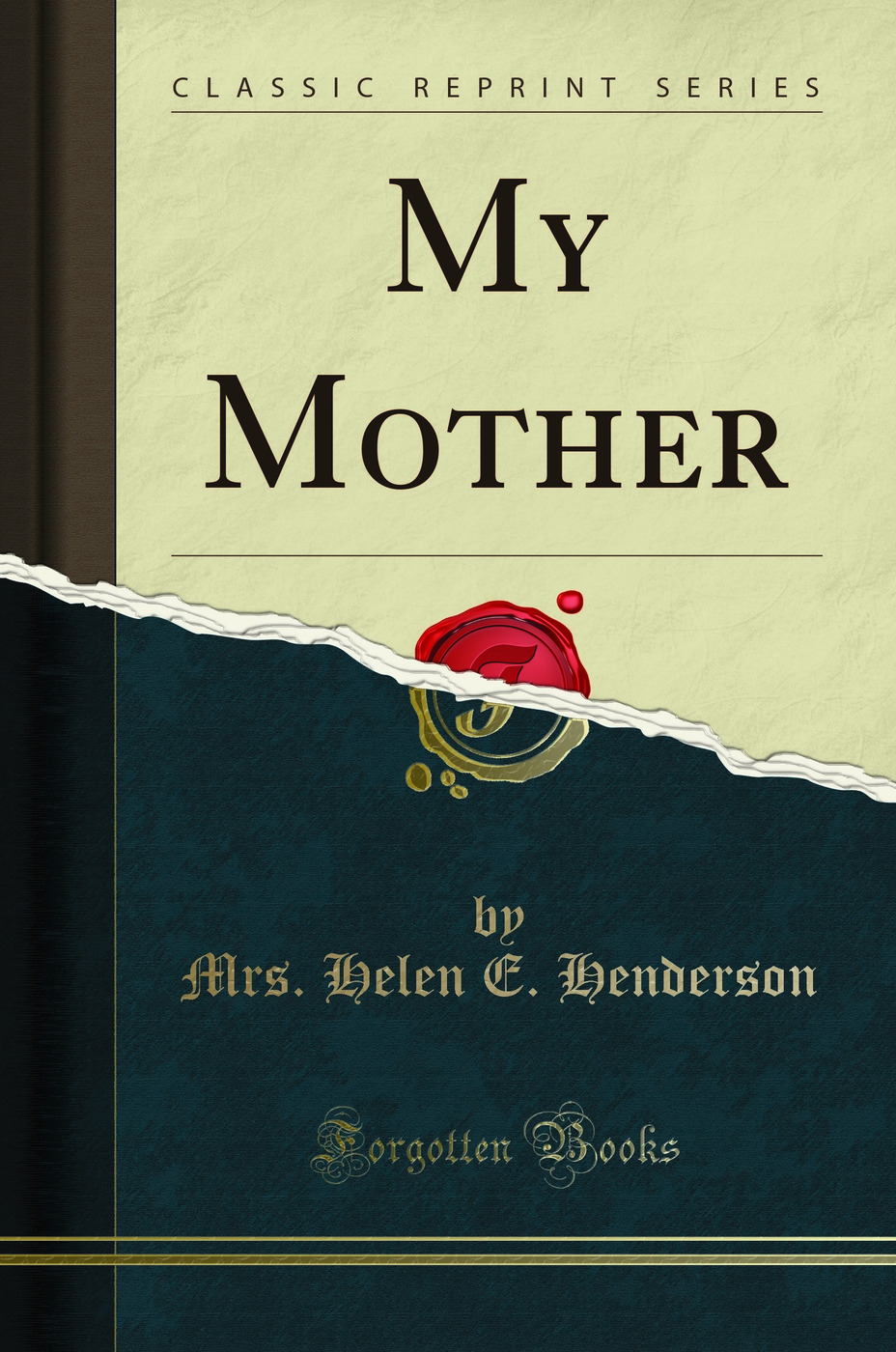 My Mother (Classic Reprint)
