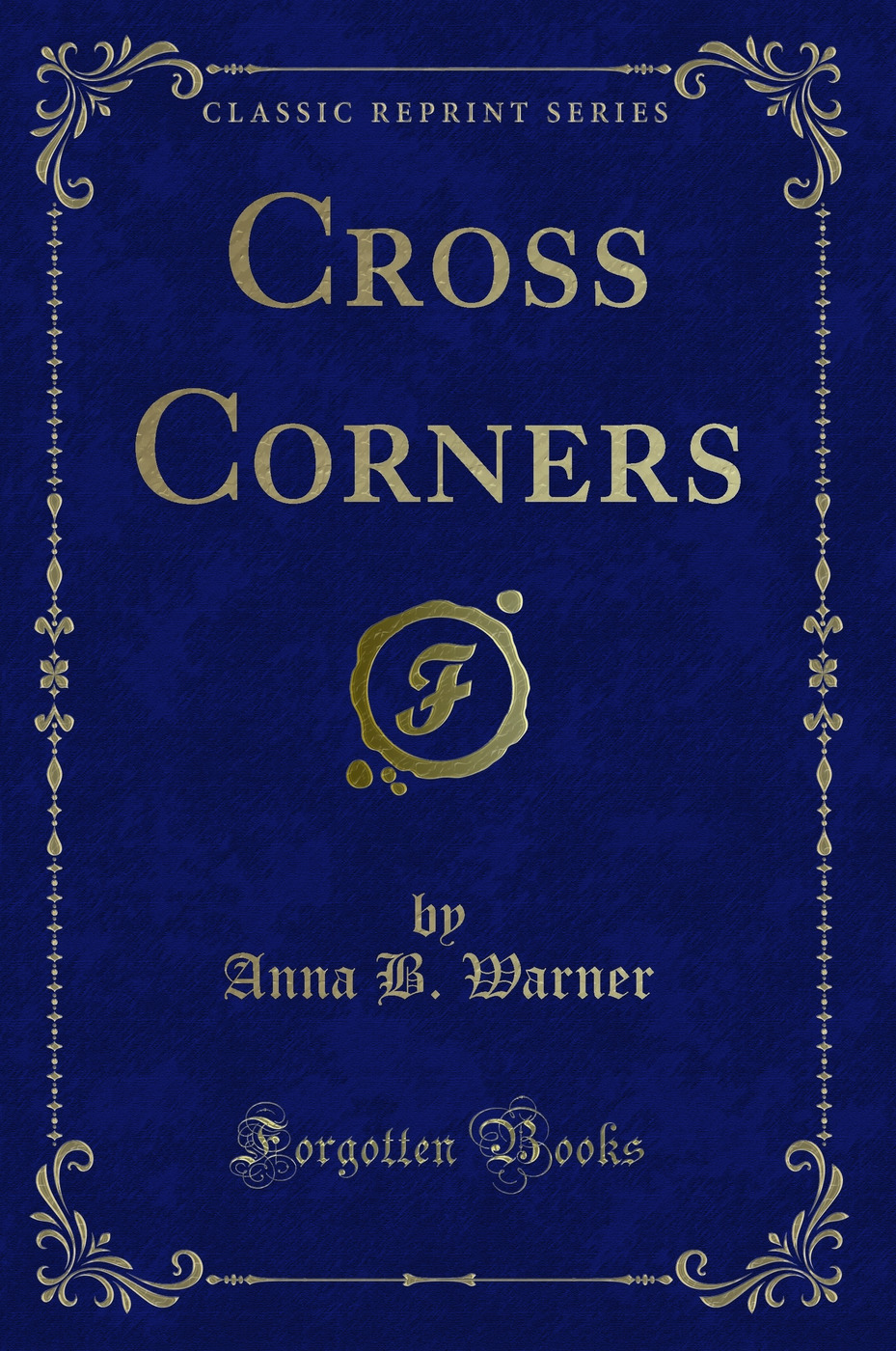 Cross Corners (Classic Reprint)