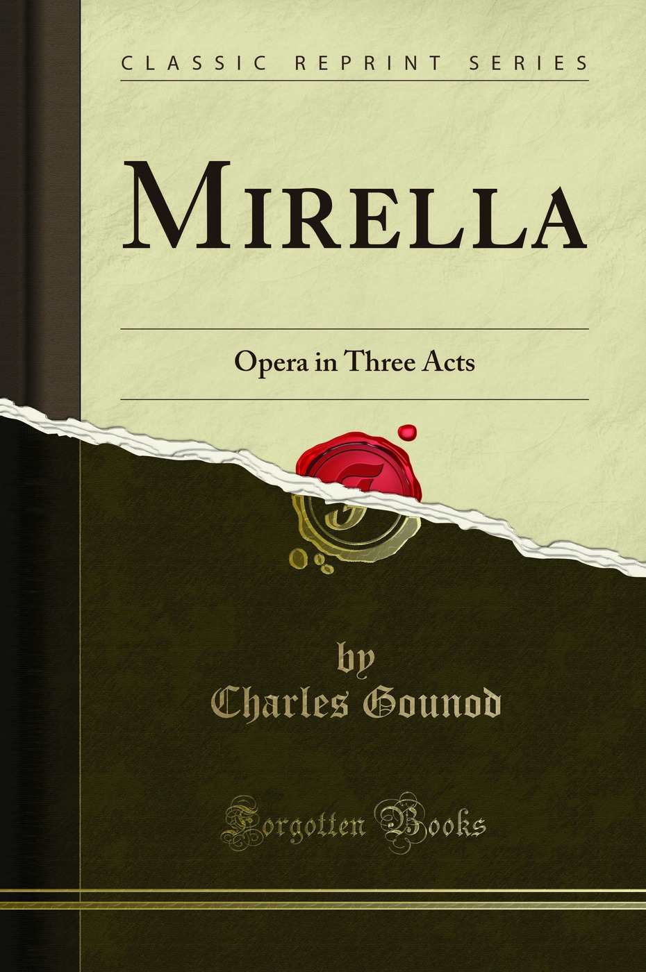Mirella: Opera in Three Acts (Classic Reprint)