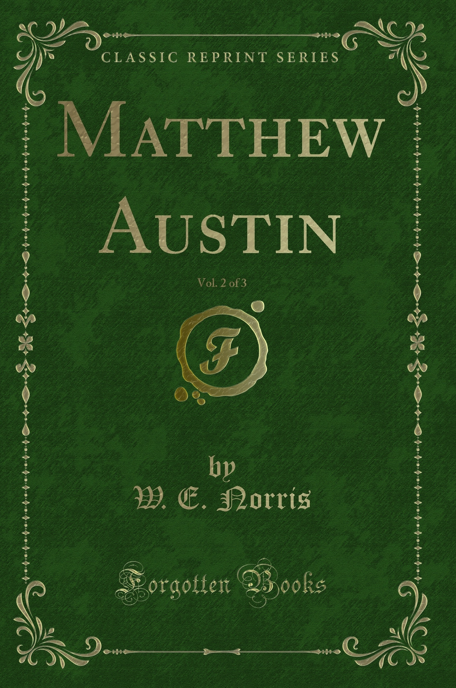 Matthew Austin, Vol. 2 of 3 (Classic Reprint)