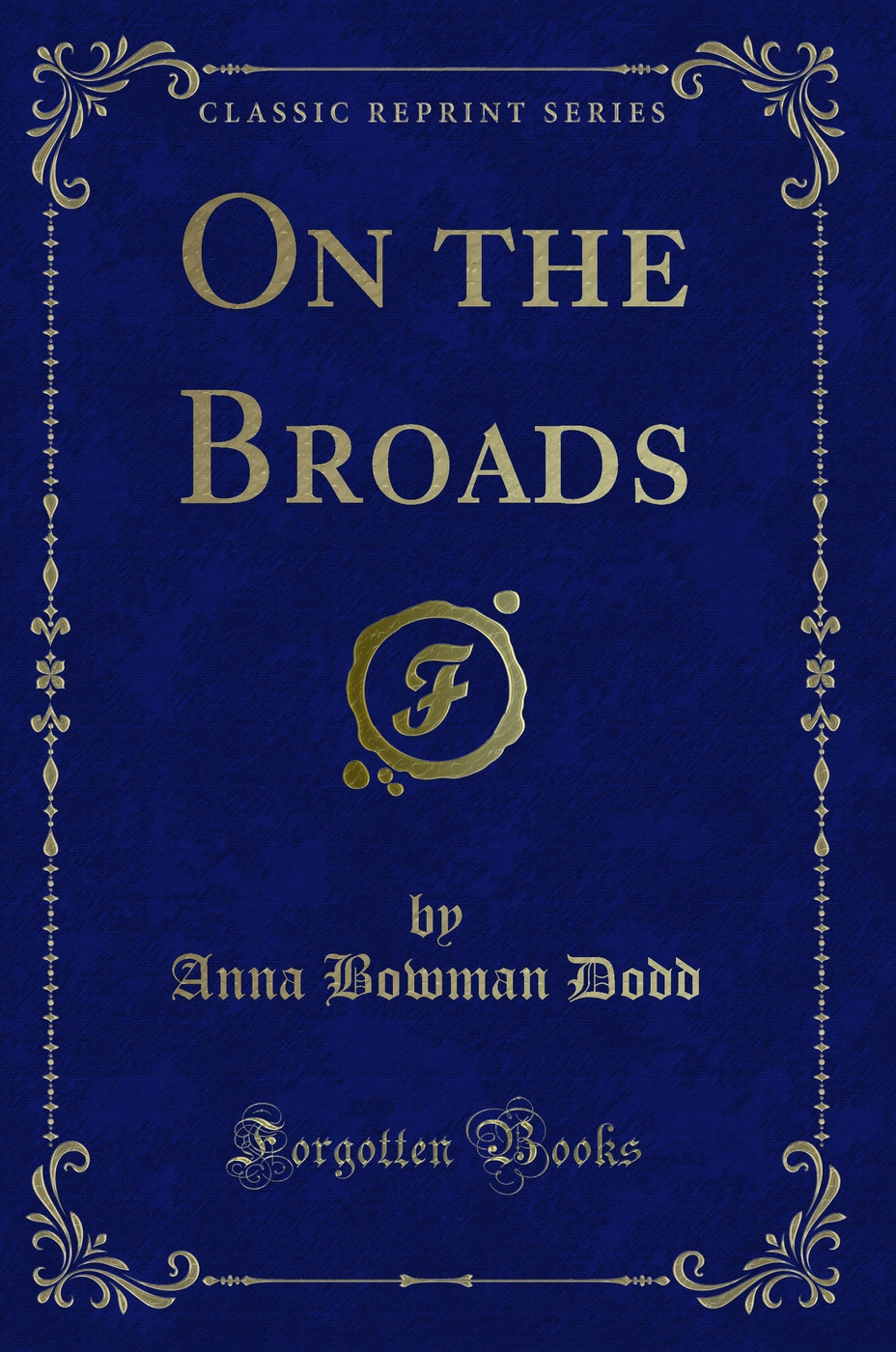 On the Broads (Classic Reprint)
