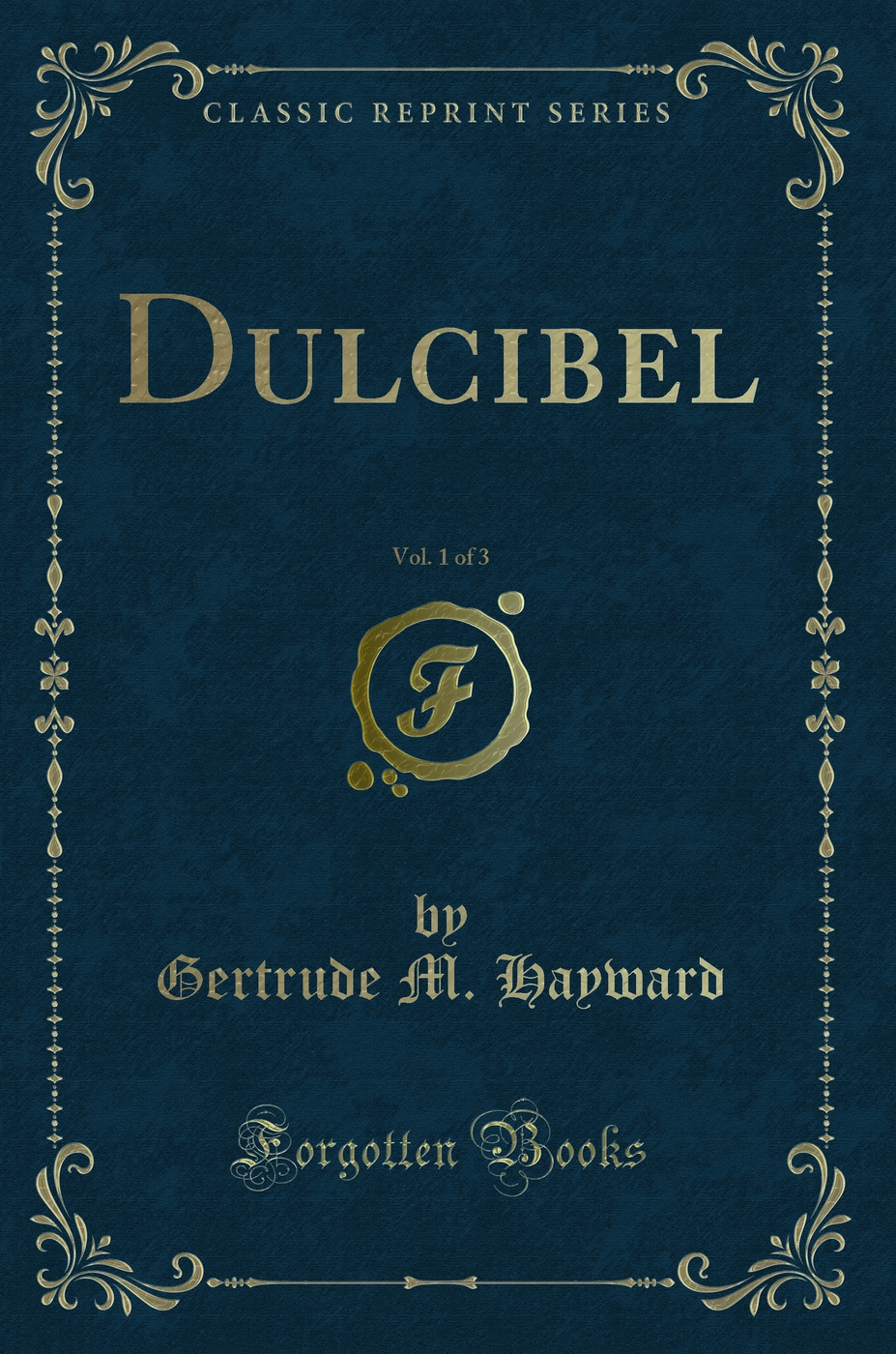 Dulcibel, Vol. 1 of 3 (Classic Reprint)