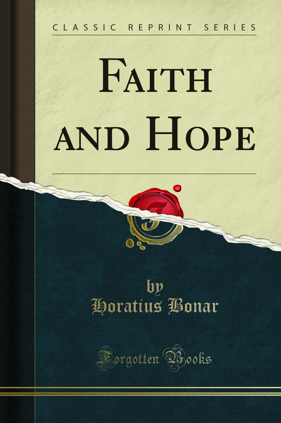 Faith and Hope (Classic Reprint)