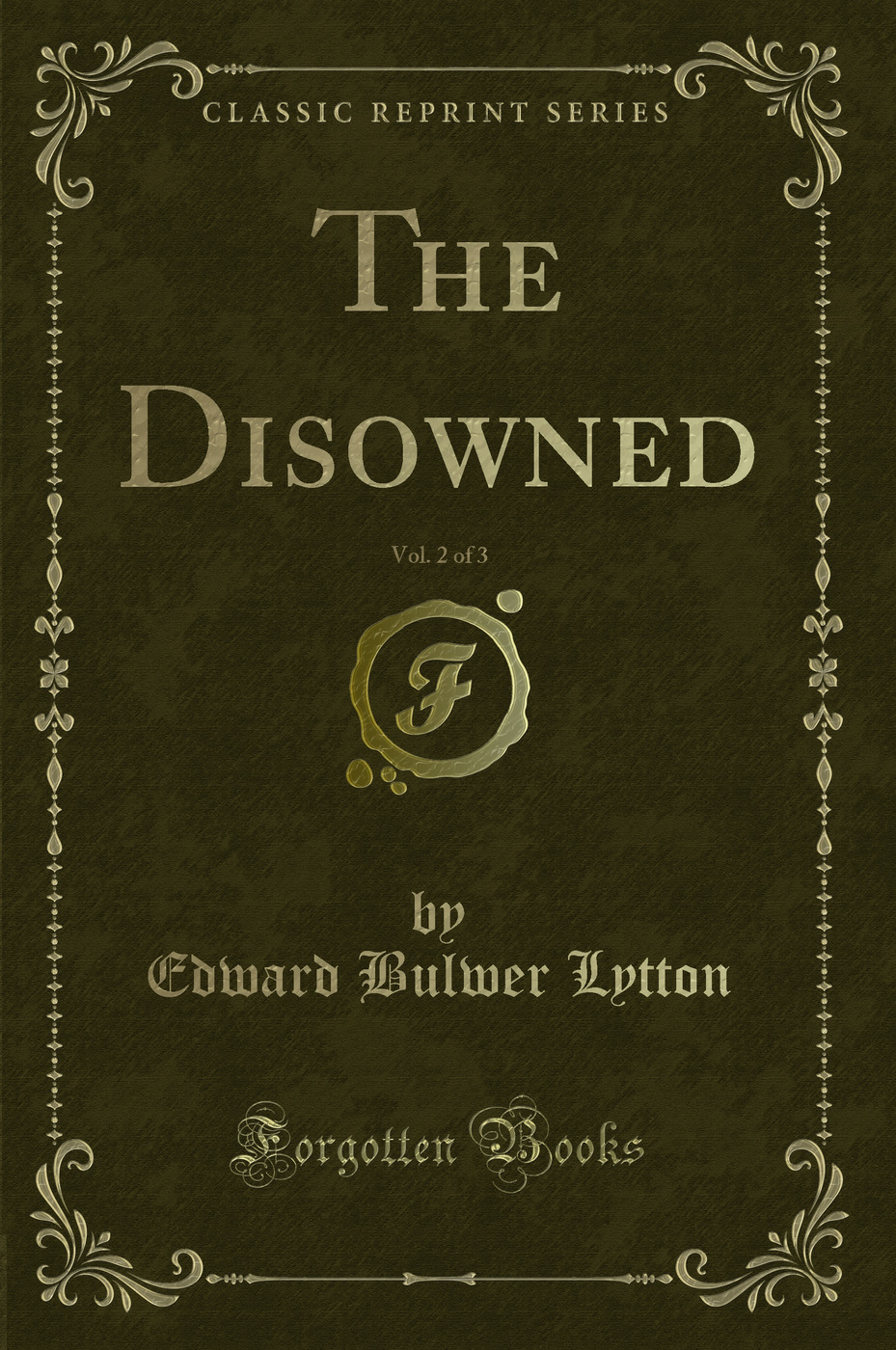The Disowned, Vol. 2 of 3 (Classic Reprint)
