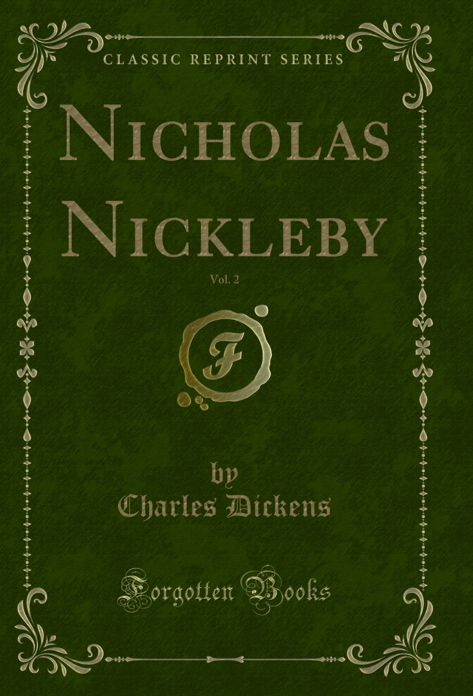Nicholas Nickleby, Vol. 2 (Classic Reprint)