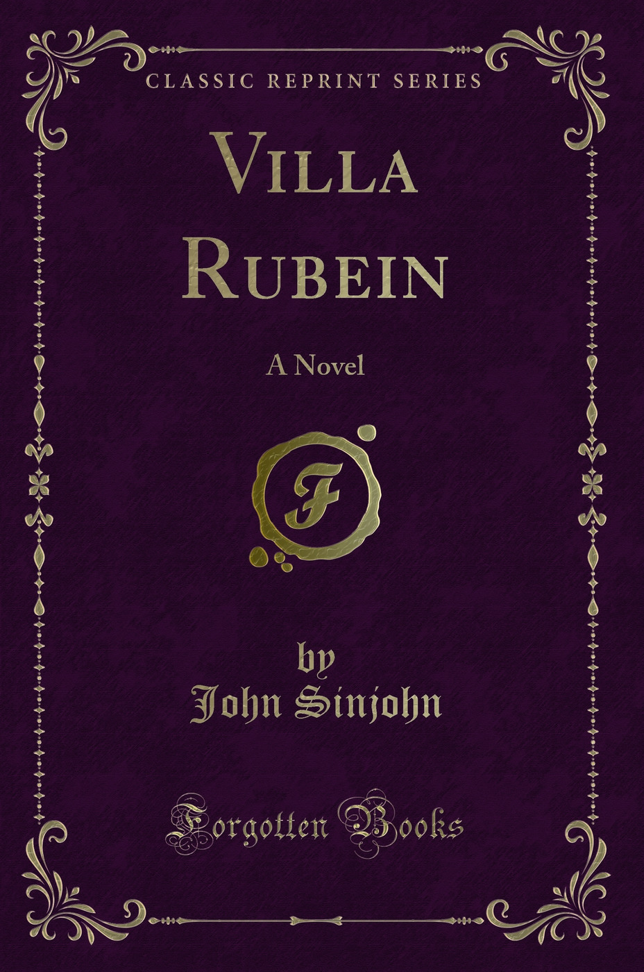 Villa Rubein: A Novel (Classic Reprint)