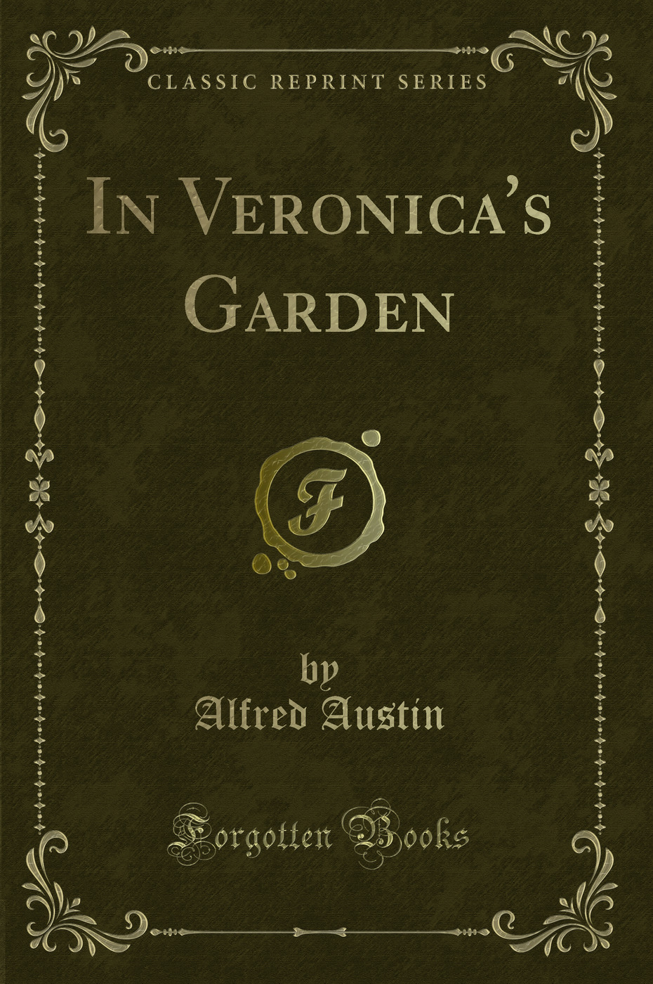 In Veronica's Garden (Classic Reprint)