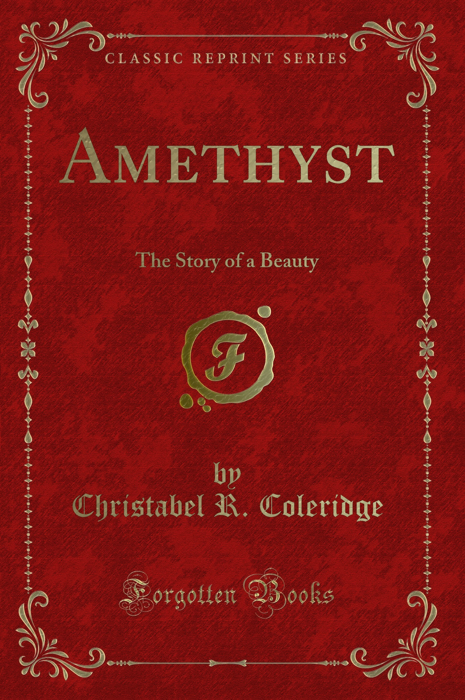 Amethyst: The Story of a Beauty (Classic Reprint)