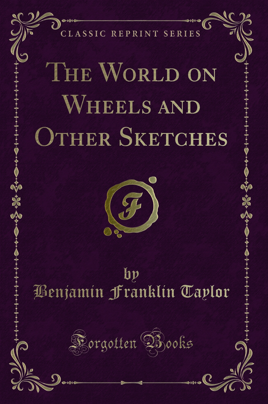 The World on Wheels and Other Sketches (Classic Reprint)