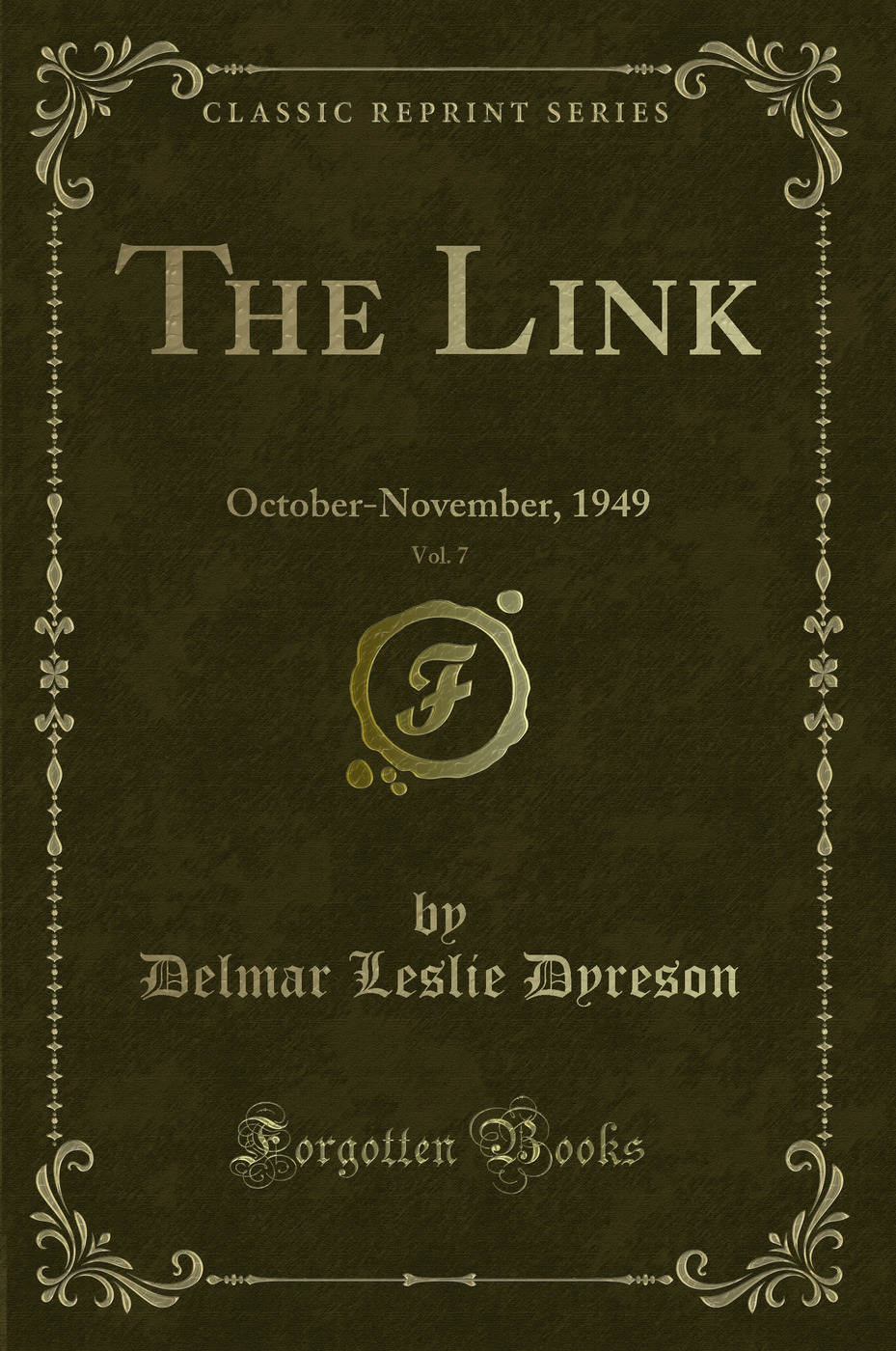 The Link, Vol. 7: October-November, 1949 (Classic Reprint)