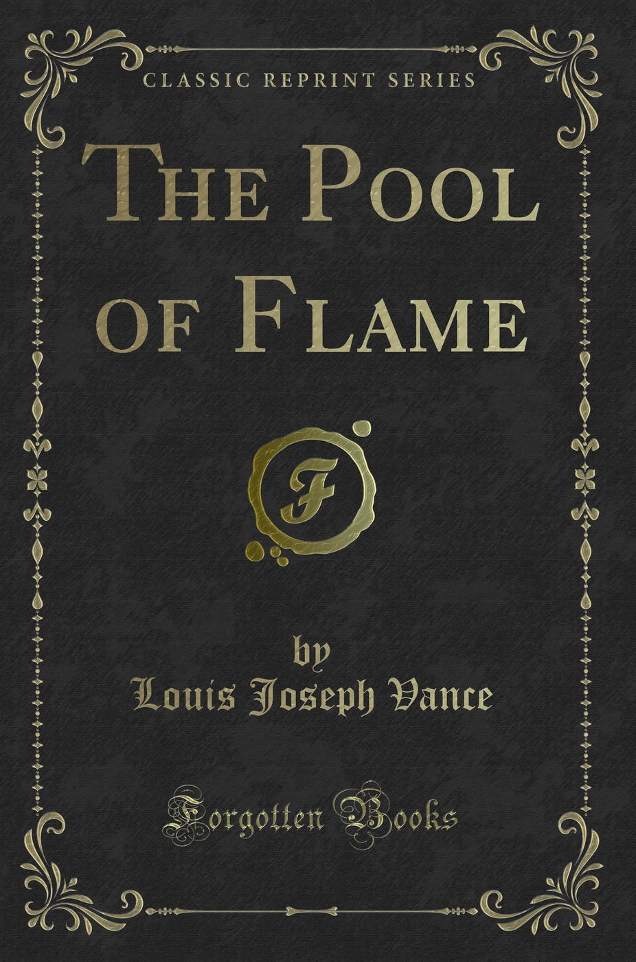 The Pool of Flame (Classic Reprint)