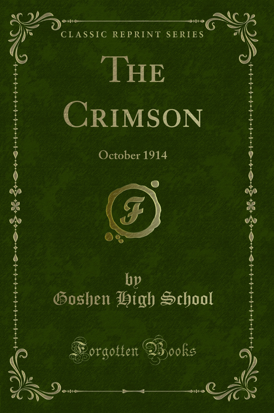 The Crimson: October 1914 (Classic Reprint)