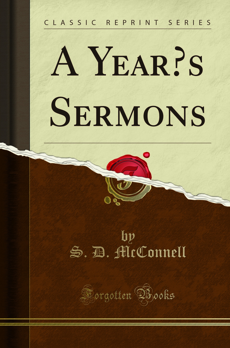 A Year’s Sermons (Classic Reprint)