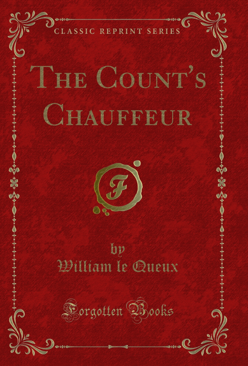 The Count's Chauffeur (Classic Reprint)