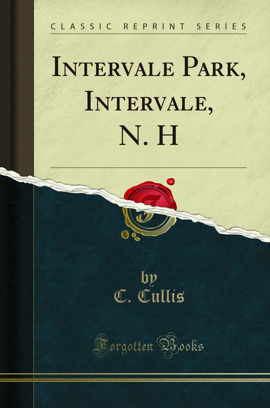 Intervale Park, Intervale, N. H (Classic Reprint)