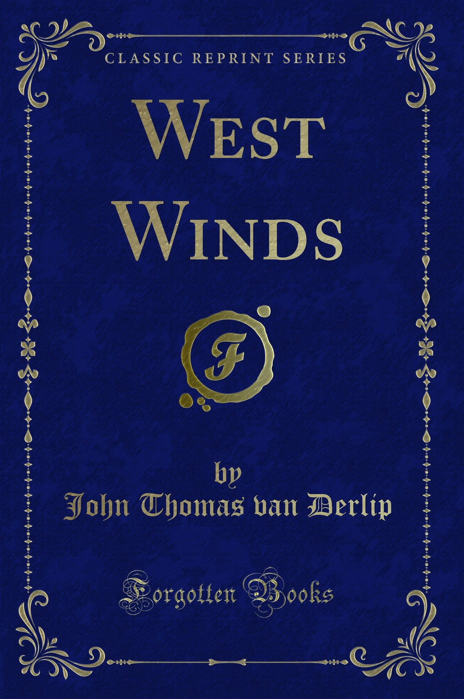 West Winds (Classic Reprint)