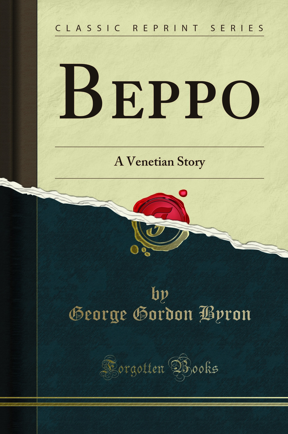Beppo: A Venetian Story (Classic Reprint)