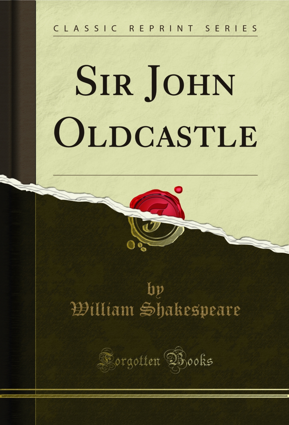 Sir John Oldcastle (Classic Reprint)
