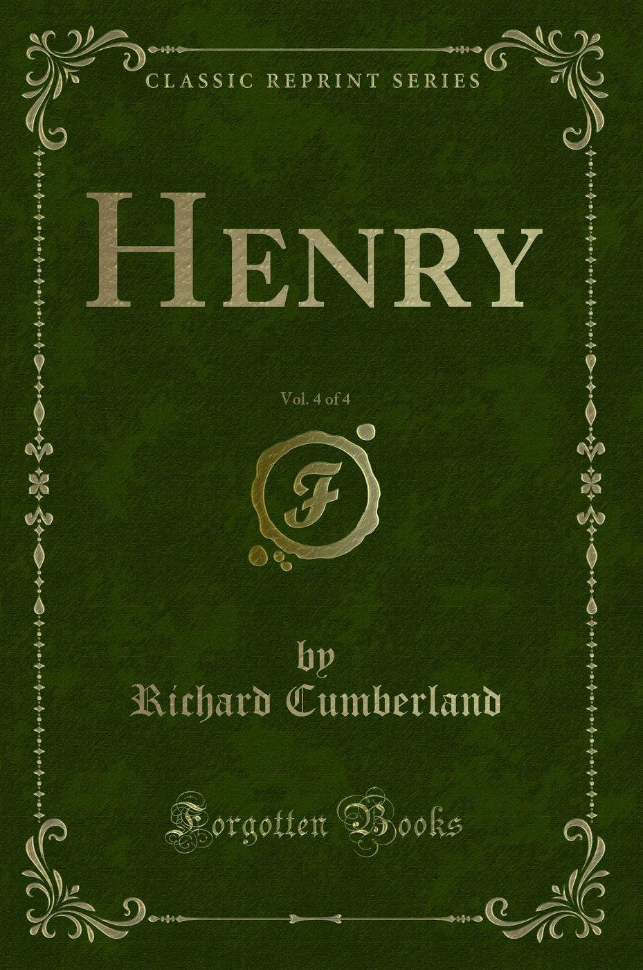 Henry, Vol. 4 of 4 (Classic Reprint)