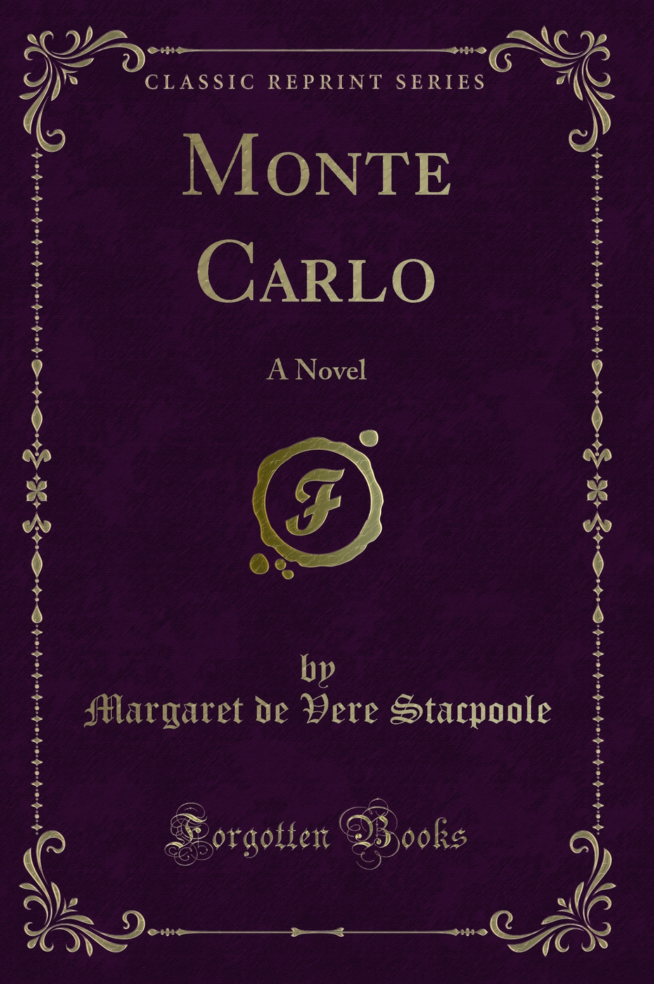 Monte Carlo: A Novel (Classic Reprint)