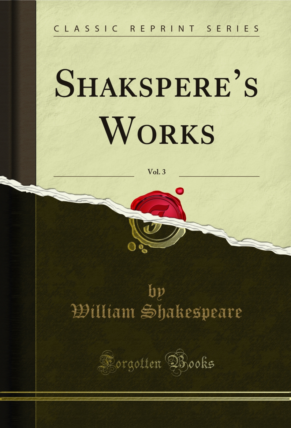 Shakspere’s Works, Vol. 3 (Classic Reprint)