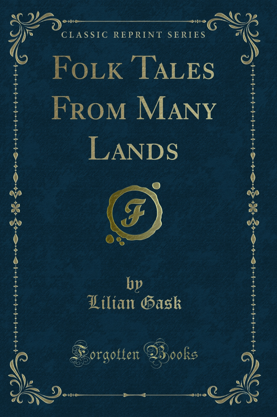 Folk Tales From Many Lands (Classic Reprint)