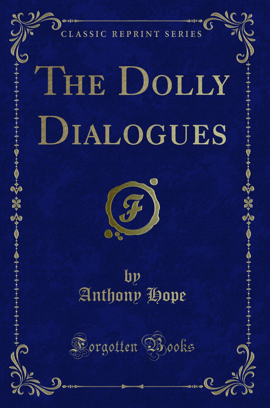 The Dolly Dialogues (Classic Reprint)