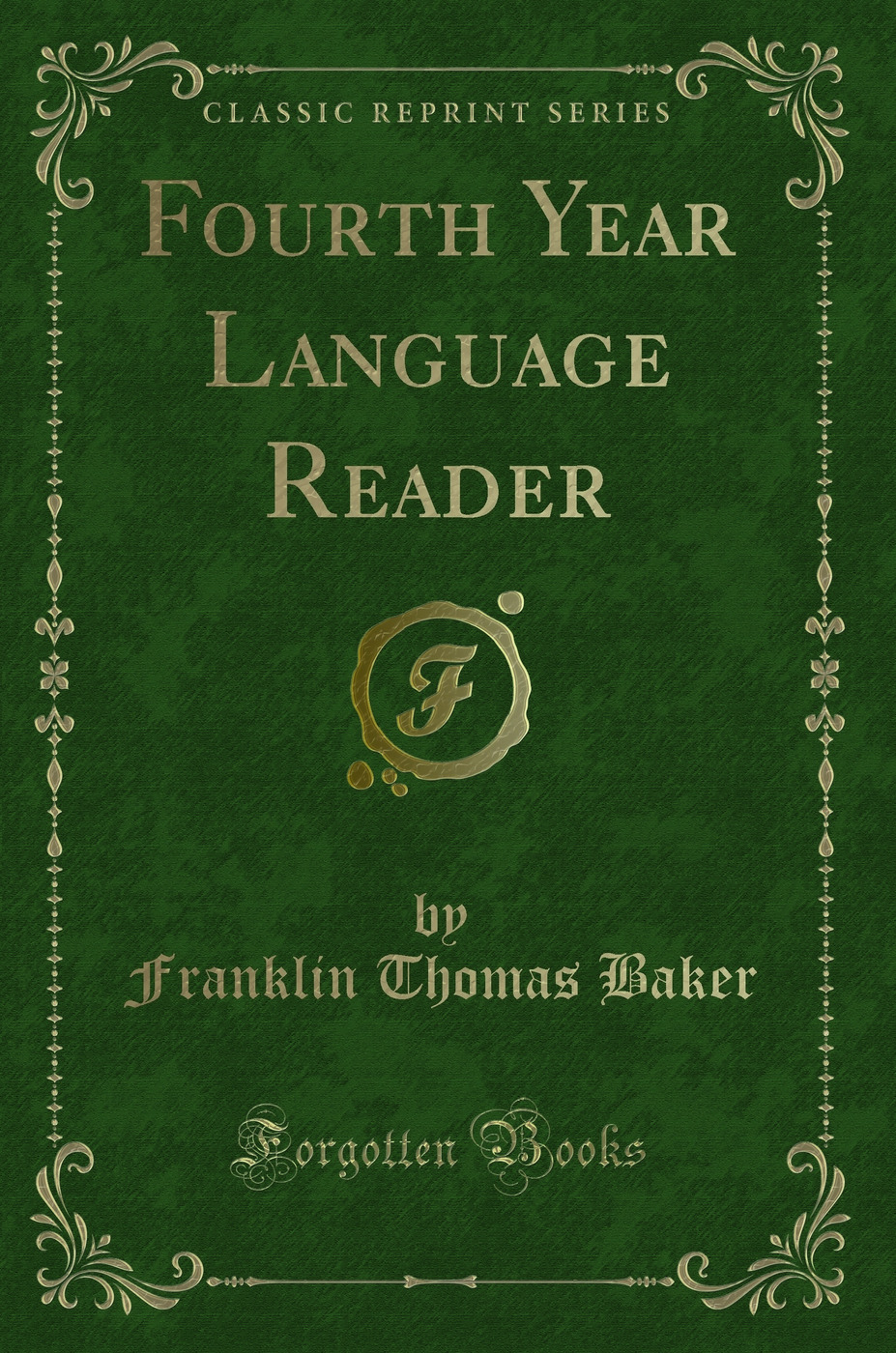 Fourth Year Language Reader (Classic Reprint)