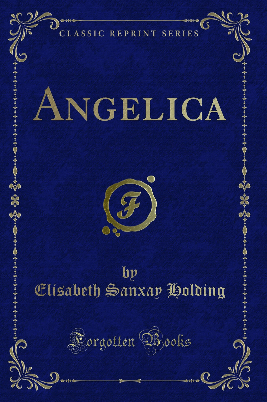 Angelica (Classic Reprint)