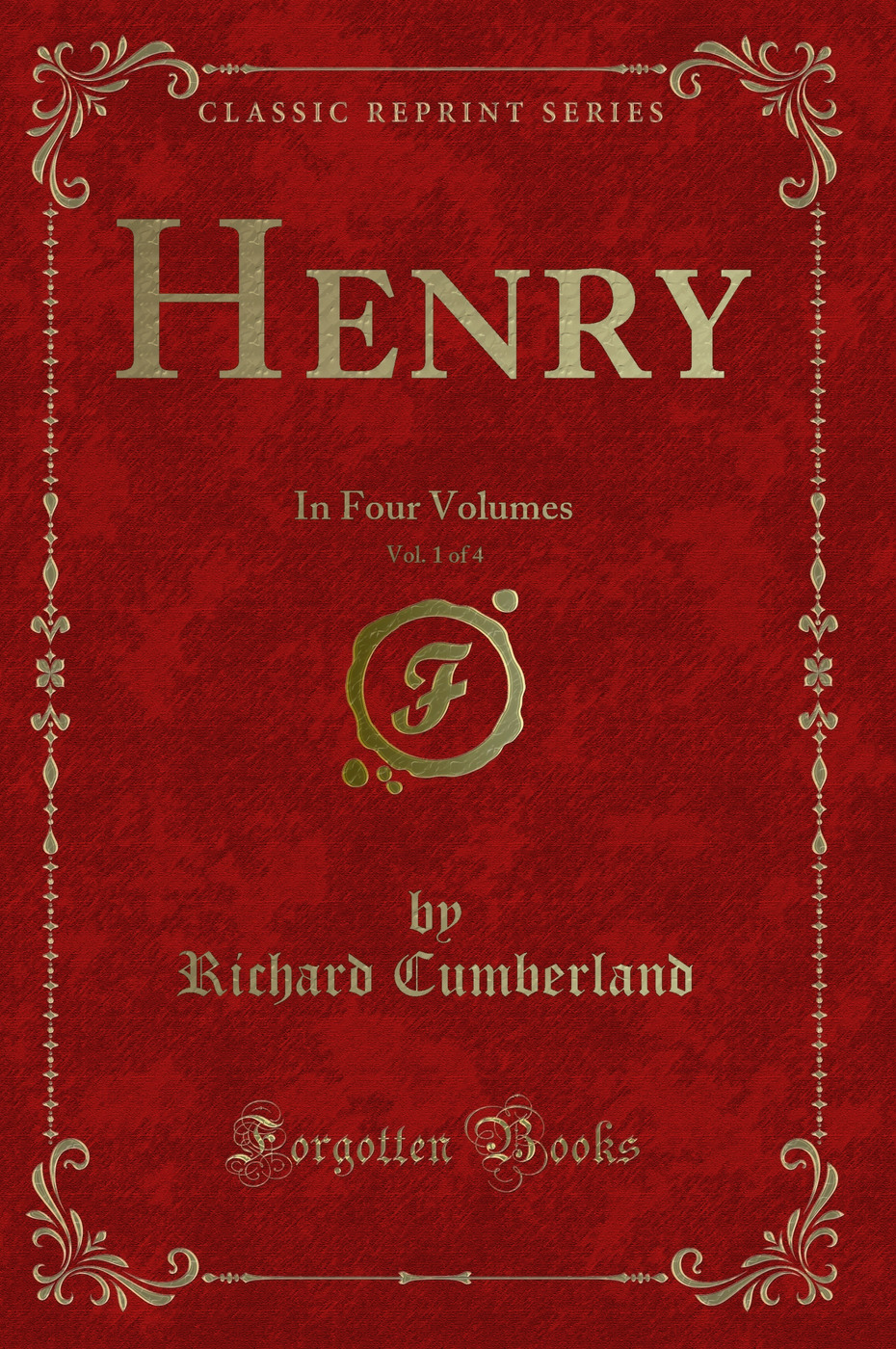 Henry, Vol. 1 of 4: In Four Volumes (Classic Reprint)