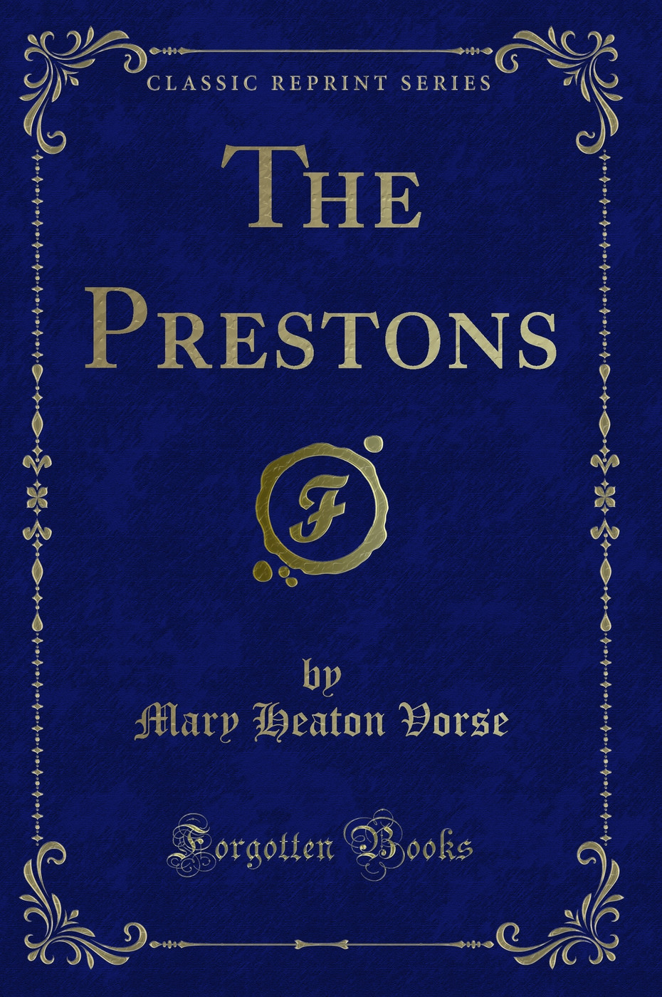 The Prestons (Classic Reprint)