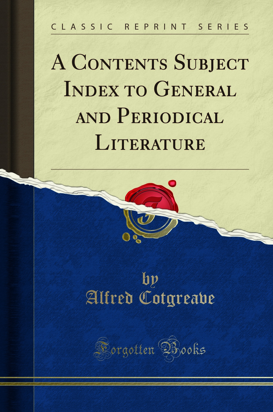 A Contents Subject Index to General and Periodical Literature (Classic Reprint)