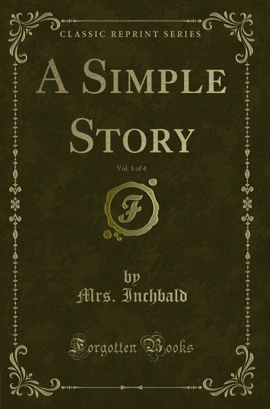 A Simple Story, Vol. 1 of 4 (Classic Reprint)