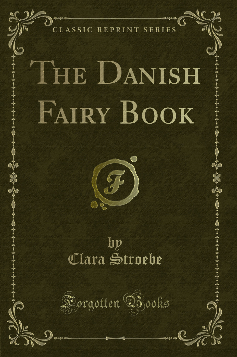 The Danish Fairy Book (Classic Reprint)