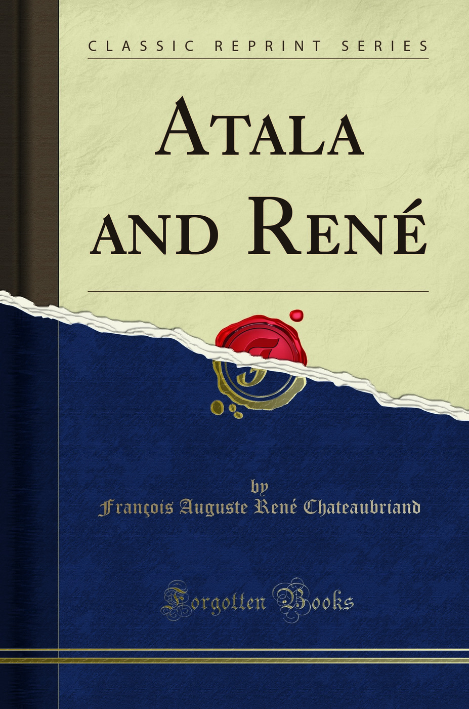Atala and René (Classic Reprint)