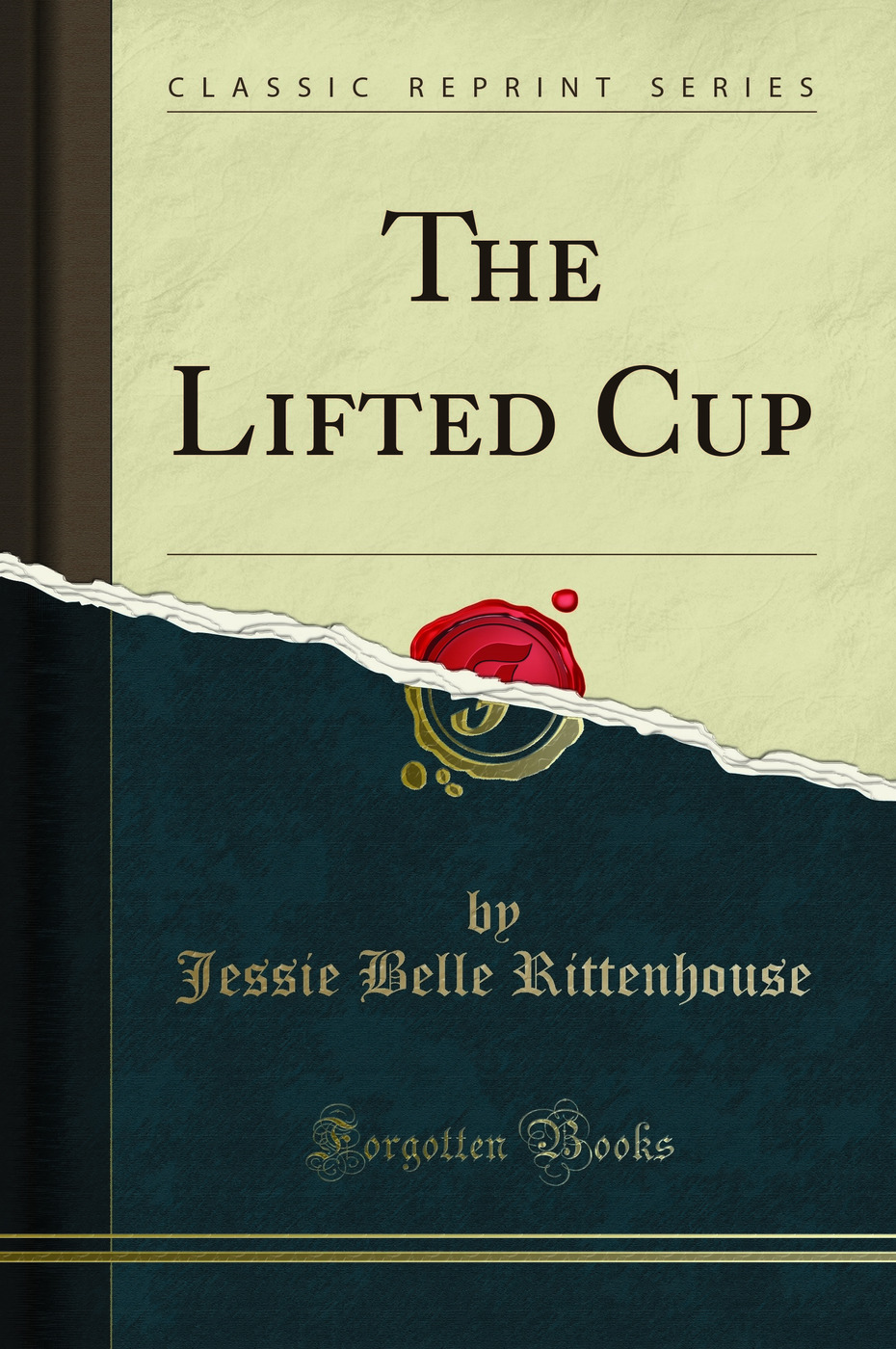The Lifted Cup (Classic Reprint)