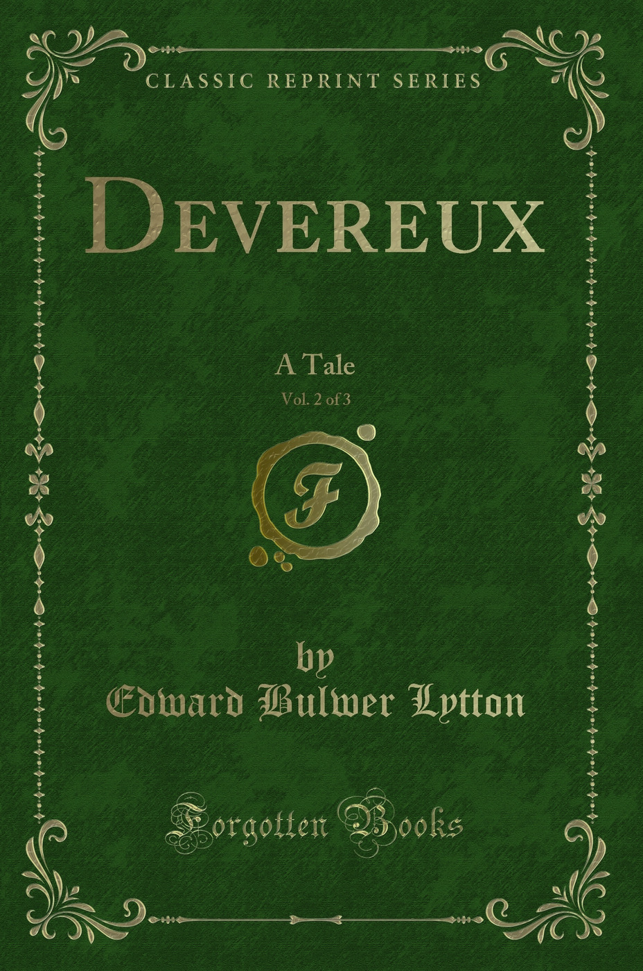 Devereux, Vol. 2 of 3: A Tale (Classic Reprint)