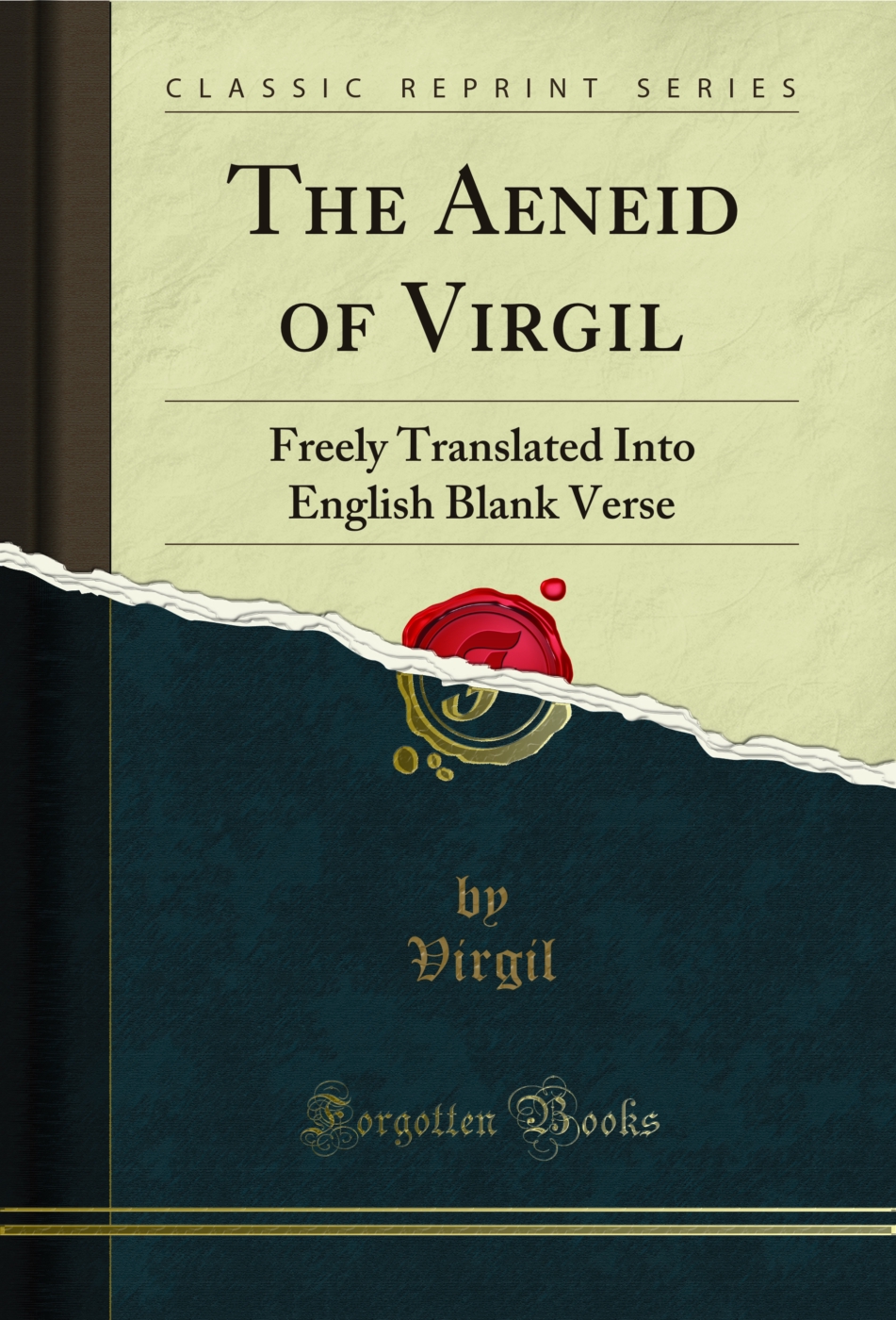 The Aeneid of Virgil: Freely Translated Into English Blank Verse (Classic Reprint)