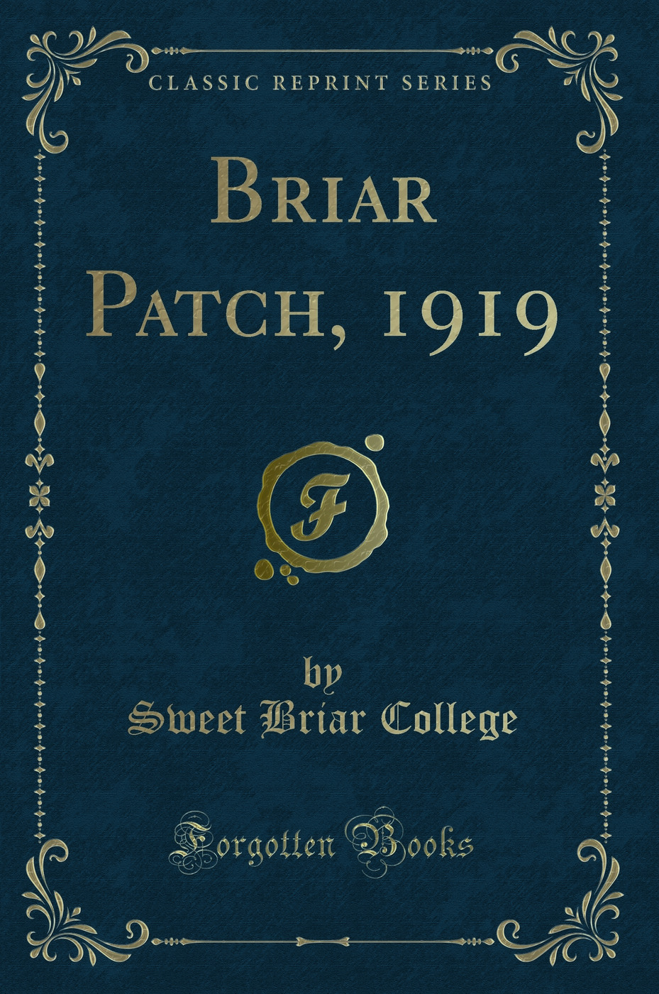 Briar Patch, 1919 (Classic Reprint)