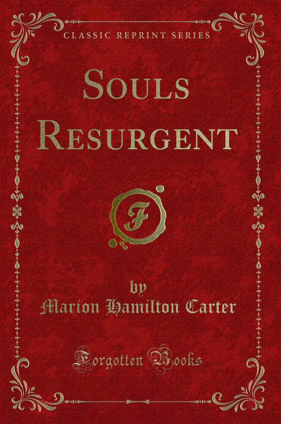 Souls Resurgent (Classic Reprint)