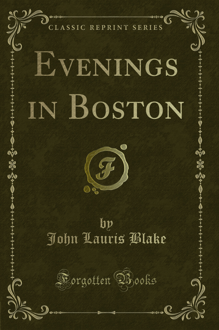 Evenings in Boston (Classic Reprint)