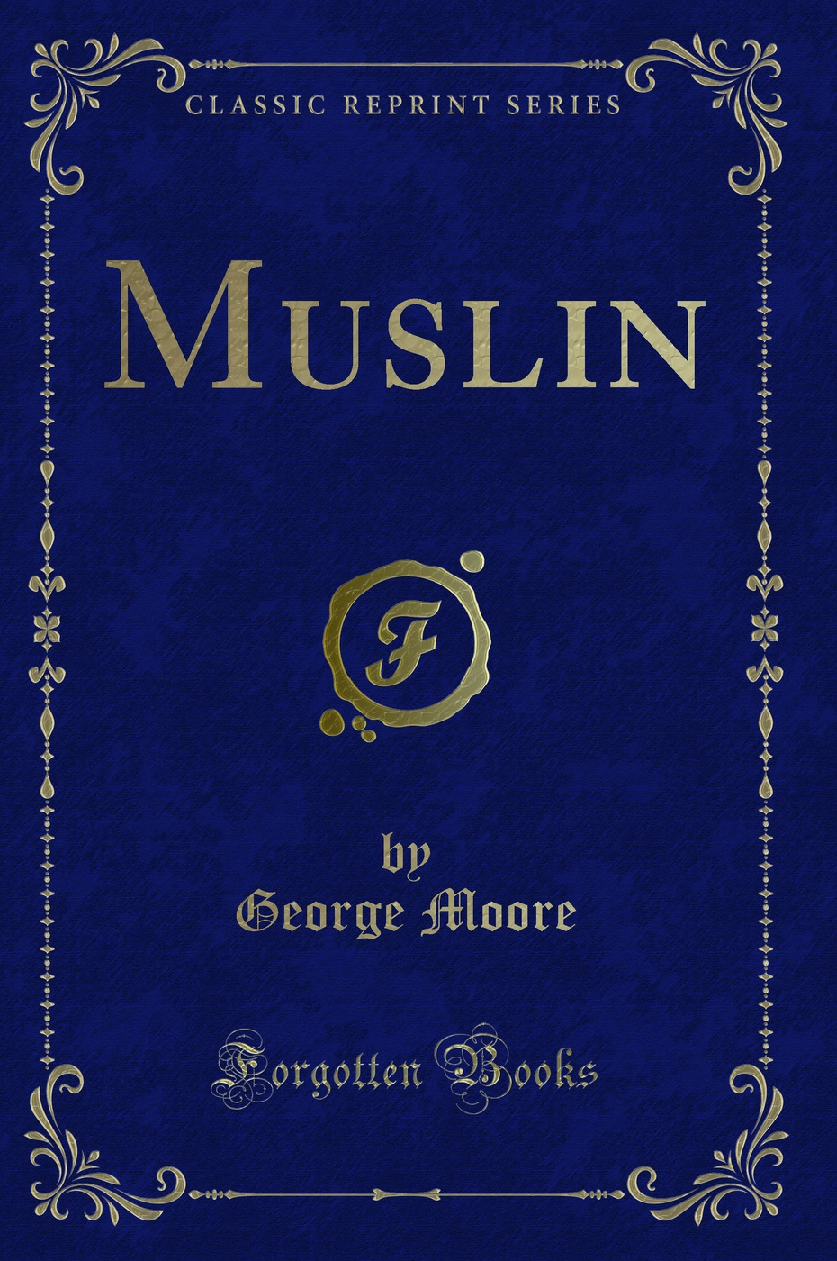 Muslin (Classic Reprint)