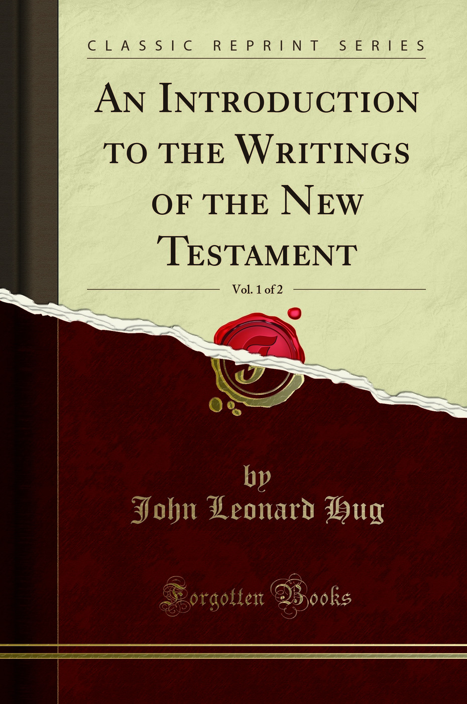 An Introduction to the Writings of the New Testament, Vol. 1 of 2 (Classic Reprint)